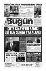 KAHRAMANMARAŞ'TA BUGÜN