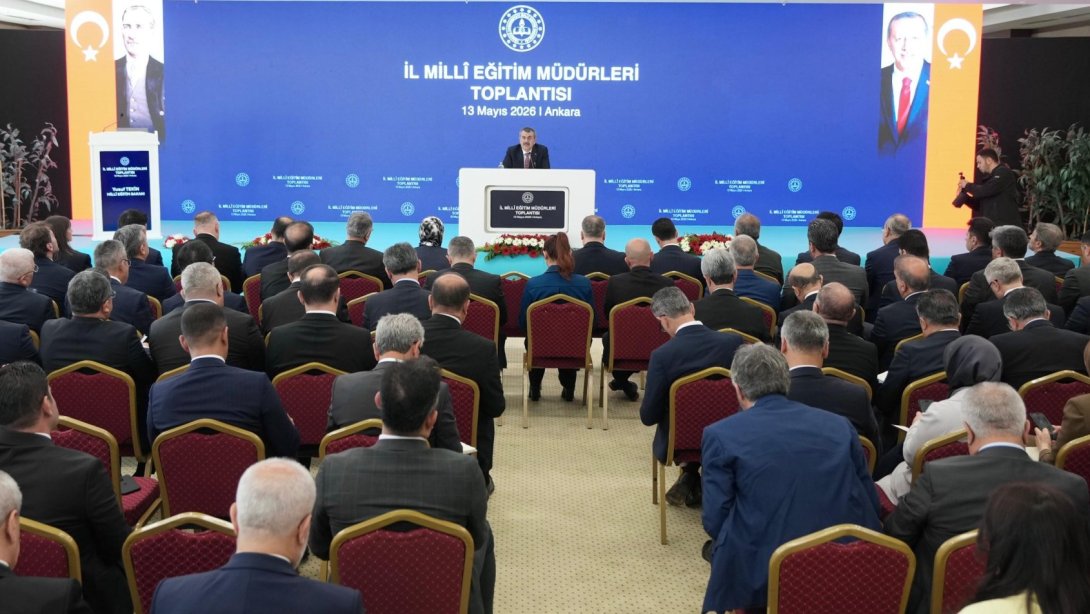 İl Millî Eğitim Müdürleri Toplantısı Ankara’da Yapıldı