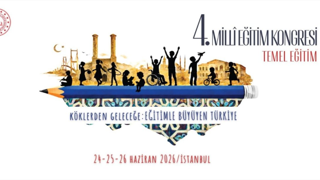 TEMEL EĞİTİMDE GÜNCEL BAŞLIKLAR, “4. MİLLÎ EĞİTİM KONGRESİ”NDE MASAYA YATIRILACAK