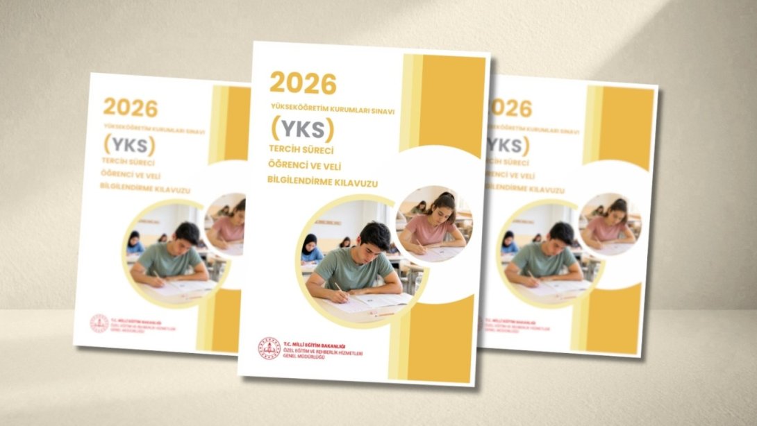 YKS Tercih Sürecinde Öğrenci ve Velilere Rehberlik Edecek Kılavuz, Yayımlandı
