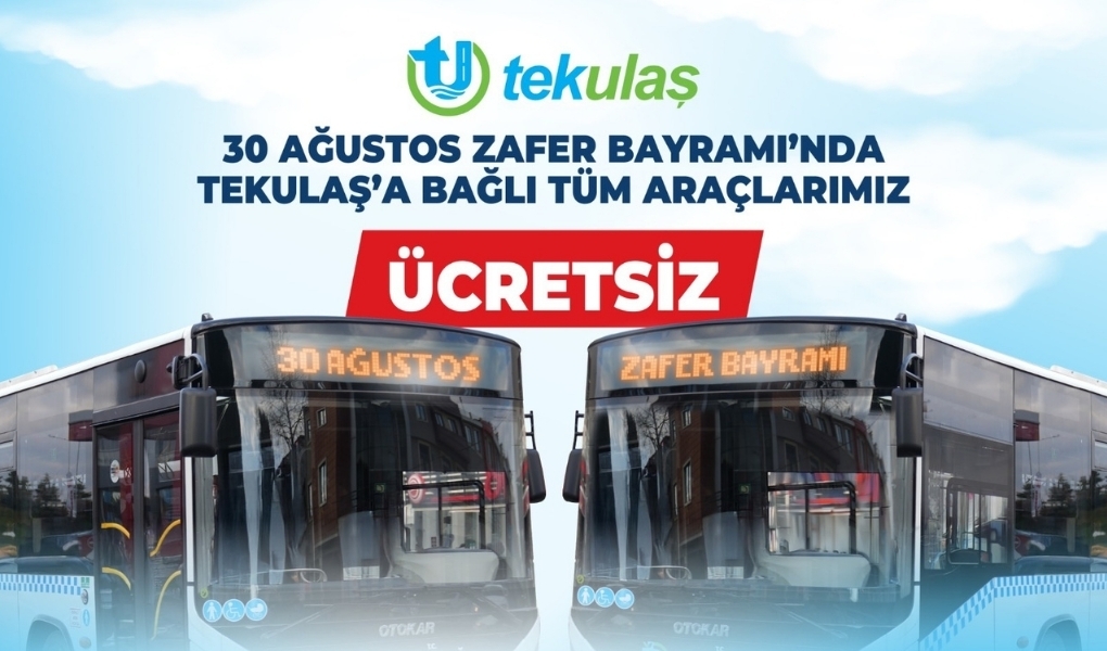 ZAFER BAYRAMI’NDA TEKİRDAĞ’DA ULAŞIM ÜCRETSİZ