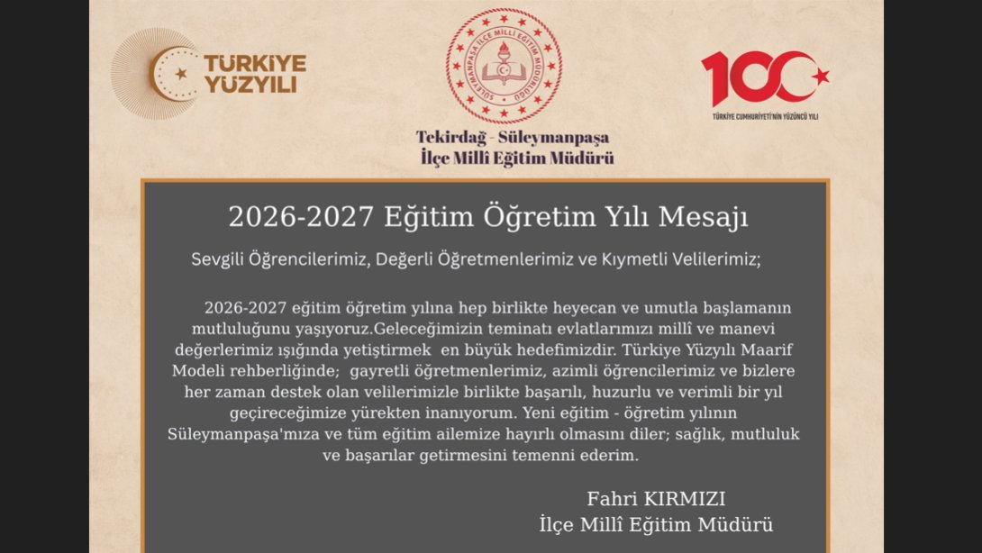 İlçe Milli Eğitim Müdürü Fahri Kırmızı’nın 2026-2027 Eğitim Öğretim Yılı Açılış Mesajı