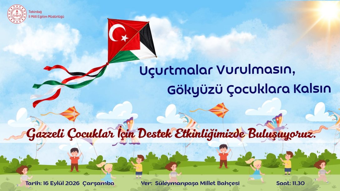 “Uçurtmalar Vurulmasın, Gökyüzü Çocuklara Kalsın” Etkinliğinde Buluşuyoruz