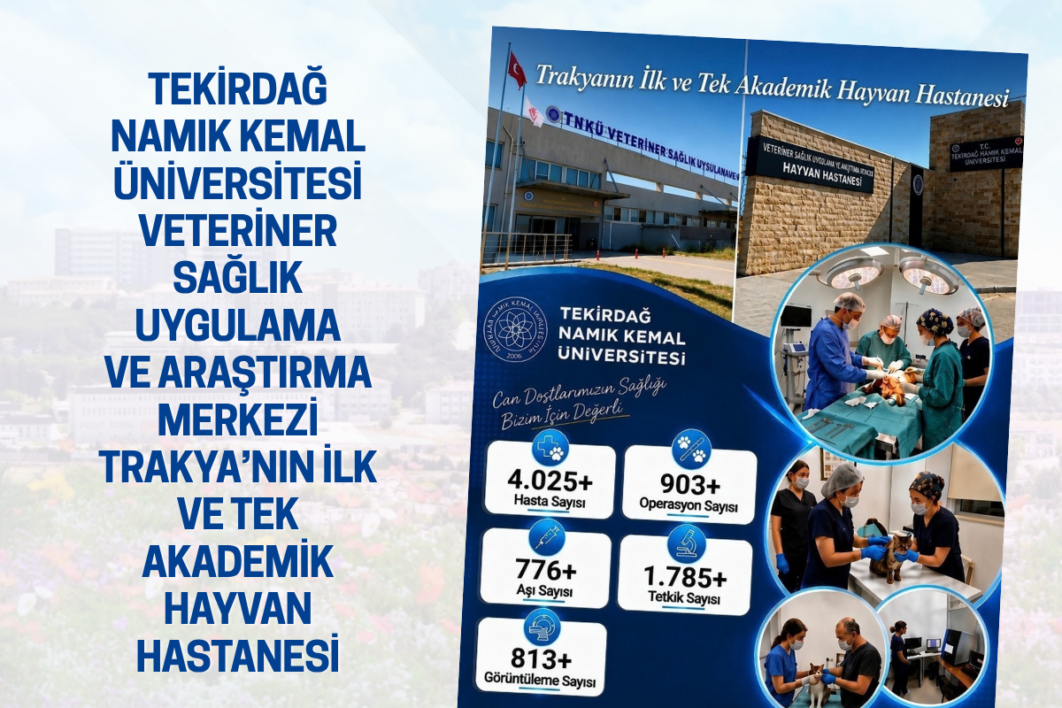Trakya’nın İlk ve Tek Akademik Hayvan Hastanesi